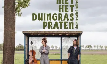 "Ik wilde met het duingras praten"